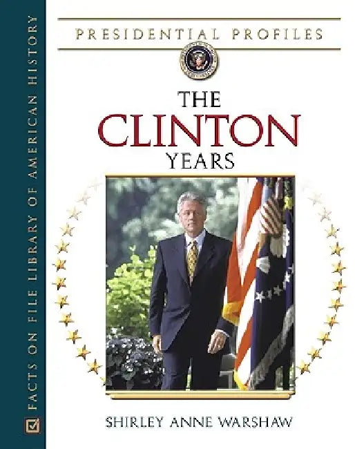 Buy The Clinton Years (English, Shirley Anne Warshaw) — BookShops.in