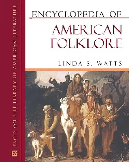 Buy Encyclopedia of American Folklore (English, Linda S. Watts) — BookShops.in