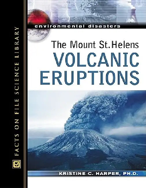 Buy The Mount St. Helens Volcanic Eruptions (English, Kristine Harper) โ BookShops.in