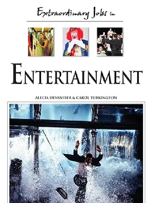 Buy Extraordinary Jobs in Entertainment (English, Alecia T. Devantier | Carol A. Turkington) — BookShops.in