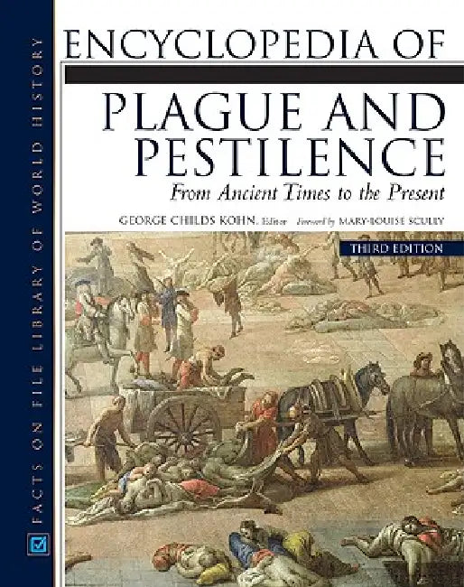 Buy Encyclopedia of Plague and Pestilence (English, George Childs Kohn) — BookShops.in