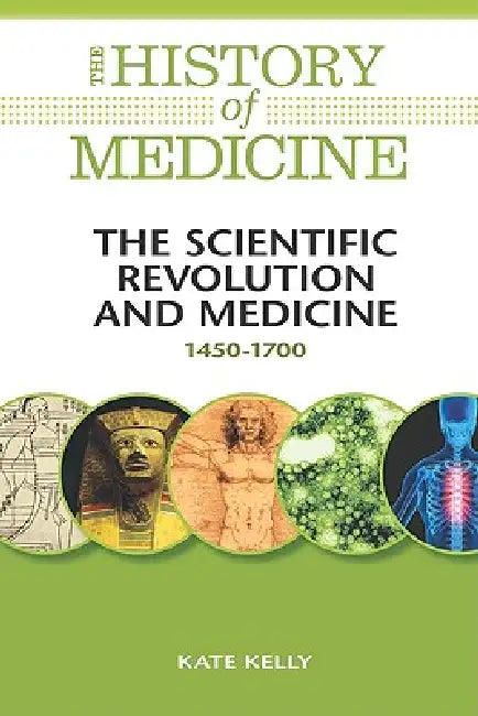 Buy The Scientific Revolution and Medicine (English, Kate Kelly) — BookShops.in