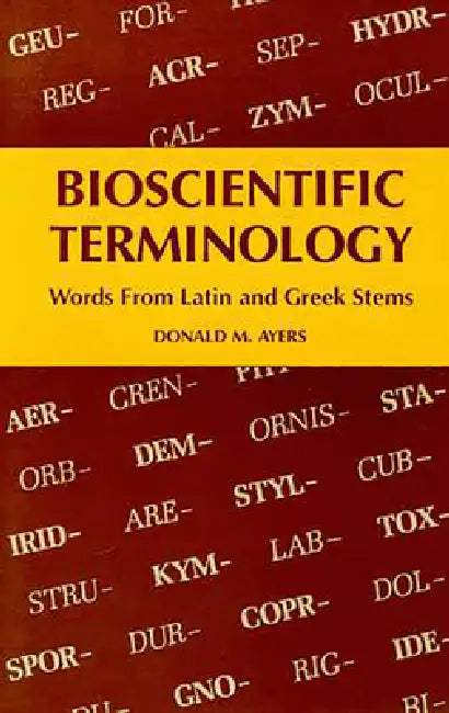 Buy Bioscientific Terminology (English, Donald M. Ayers) — BookShops.in