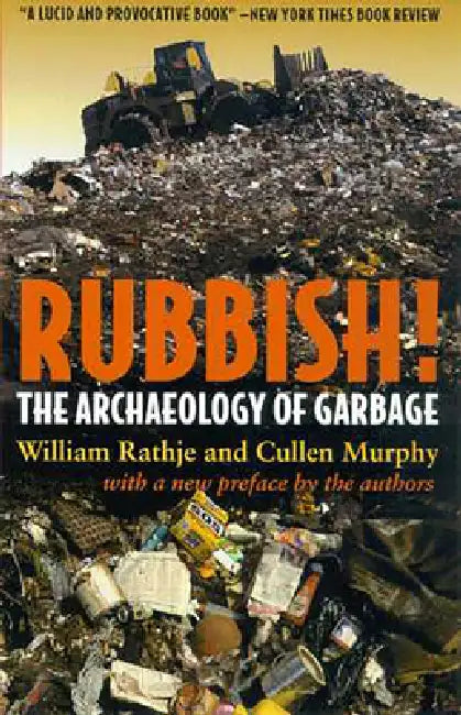 Buy Rubbish! (English, William Rathje | Cullen Murphy) — BookShops.in