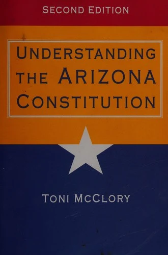 Buy Understanding the Arizona Constitution (English, Toni McClory) — BookShops.in