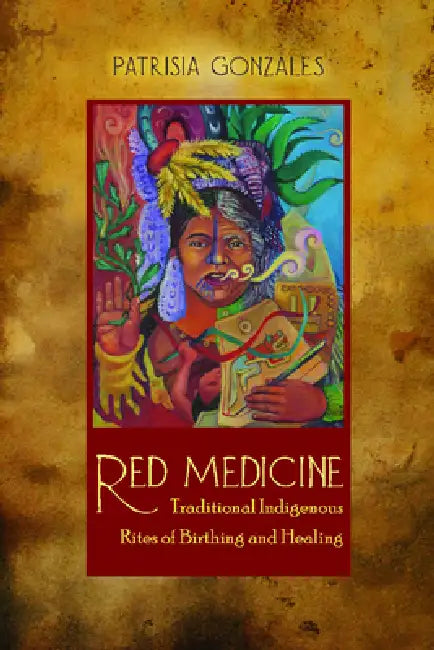 Buy Red Medicine | by Patrisia Gonzales | University of Arizona Press | by Patrisia Gonzales | University of Arizona Press | by Patrisia Gonzales | University of Arizona Press | by Patrisia Gonzales | University of Arizona Press | by Patrisia Gonzales | University of Arizona Press | by Patrisia Gonzales | University of Arizona Press | by Patrisia Gonzales | University of Arizona Press | by Patrisia Gonzales | University of Arizona Press | by Patrisia Gonzales | University of Arizona Press | by Patri — BookShops.in