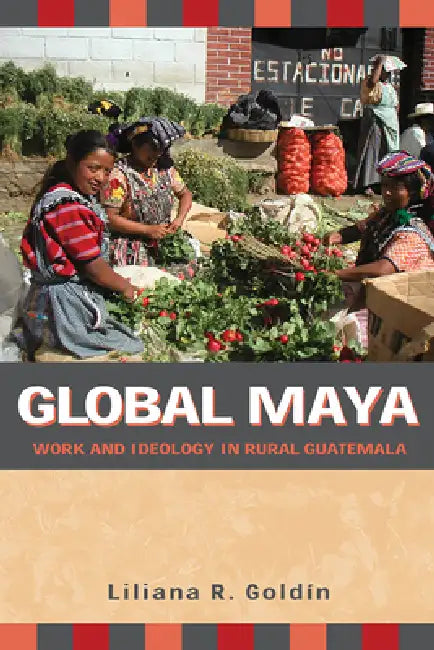 Buy Global Maya (English, Liliana R. Goldín) — BookShops.in