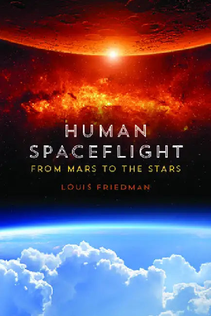 Buy Human Spaceflight (English, Louis Friedman) — BookShops.in