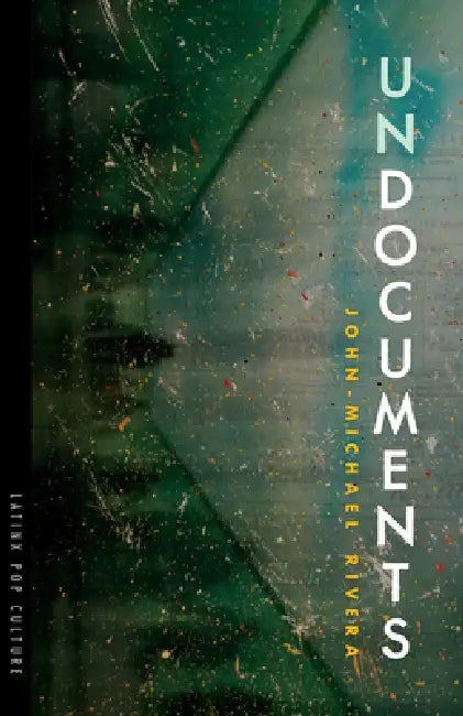 Buy Undocuments (English, John-Michael Rivera) — BookShops.in