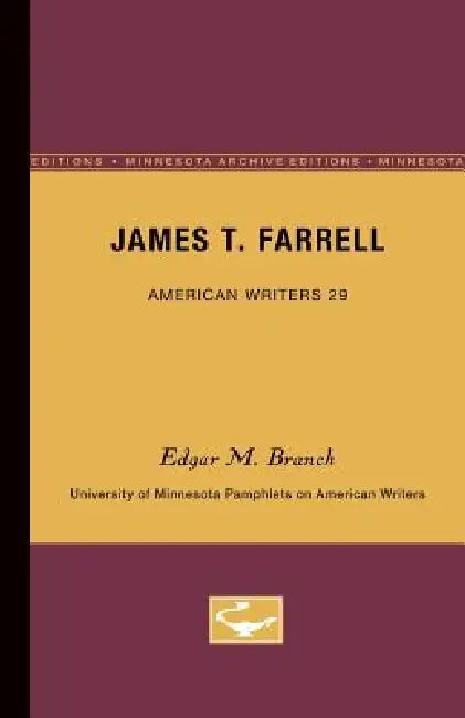 Buy James T. Farrell - American Writers 29 (English, Edgar M. Branch) — BookShops.in