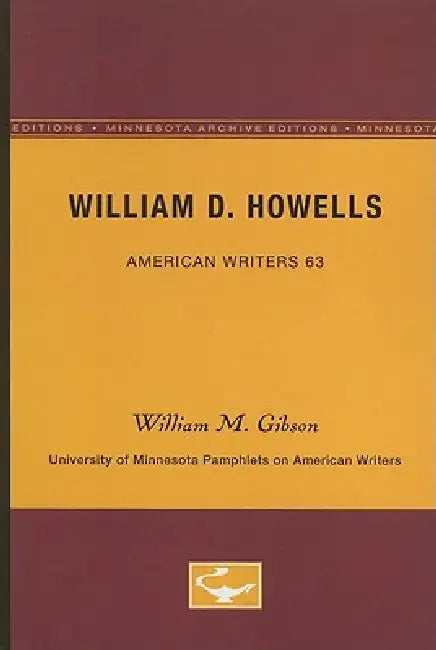 Buy William D. Howells - American Writers 63 (English, William M. Gibson) — BookShops.in