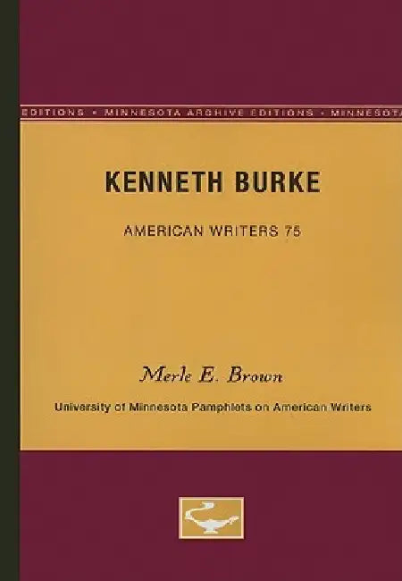 Buy Kenneth Burke - American Writers 75 (English, Merle E. Brown) — BookShops.in