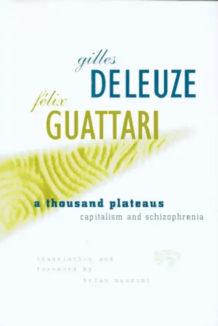 Buy A Thousand Plateaus (English, Gilles Deleuze | Felix Guattari) — BookShops.in