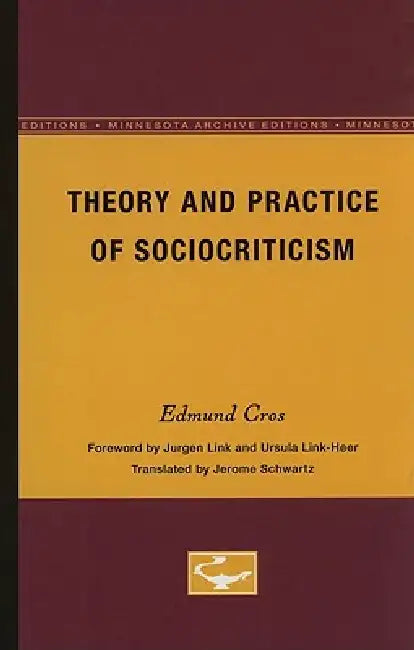 Buy Theory and Practice of Sociocriticism (English, Edmond Cros) — BookShops.in