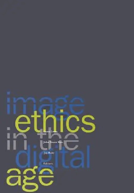 Buy Image Ethics in the Digital Age | by Larry Gross | John Stua โ BookShops.in
