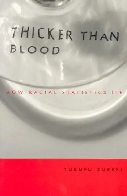 Buy Thicker Than Blood (English, Tukufu Zuberi) — BookShops.in