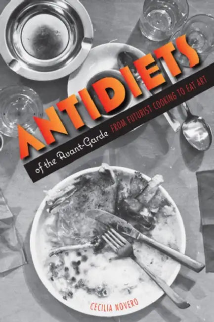 Buy Antidiets of the Avant-Garde (English, Cecilia Novero) — BookShops.in