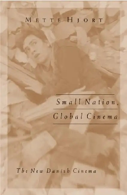 Buy Small Nation, Global Cinema (English, Mette Hjort) — BookShops.in