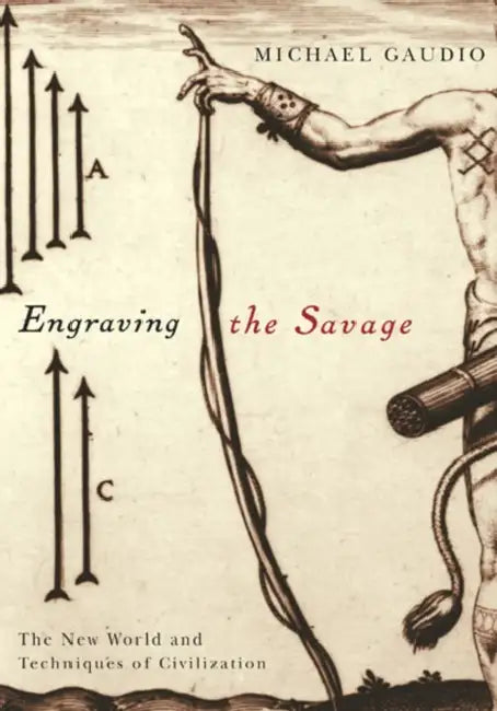 Buy Engraving the Savage (English, Michael Gaudio) — BookShops.in