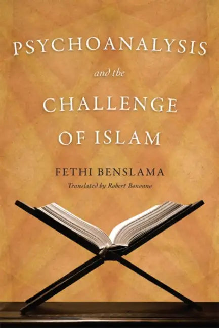 Buy Psychoanalysis and the Challenge of Islam (English, Fethi Benslama) — BookShops.in