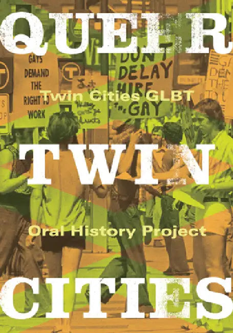 Buy Queer Twin Cities (English, Twin Cities Glbt Oral History Project) — BookShops.in