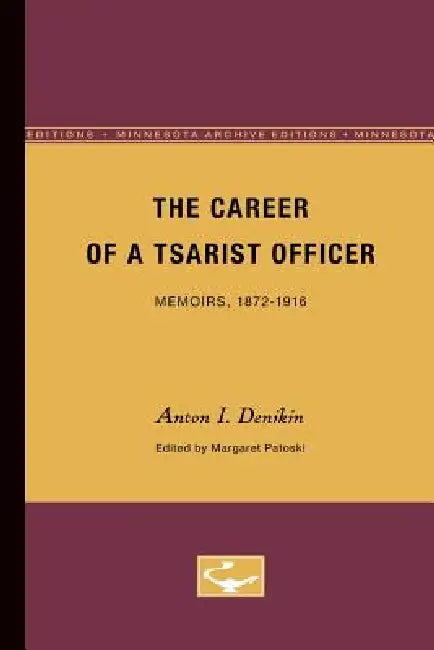Buy The Career of a Tsarist Officer (English, Anton I. Denikin) — BookShops.in
