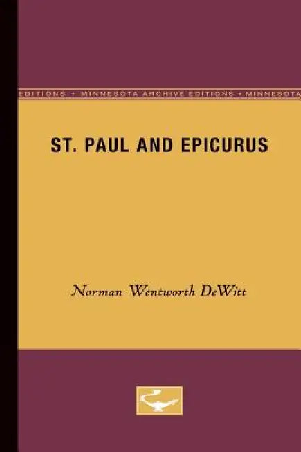 Buy St. Paul and Epicurus (English, Norman Wentworth DeWitt) — BookShops.in
