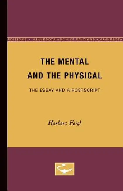 Buy The Mental and the Physical (English, Herbert Feigl) — BookShops.in