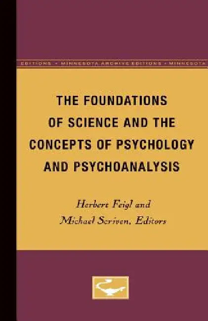 Buy The Foundations of Science and the Concepts of Psychology and Psychoanalysis (English, Herbert Feigl) — BookShops.in