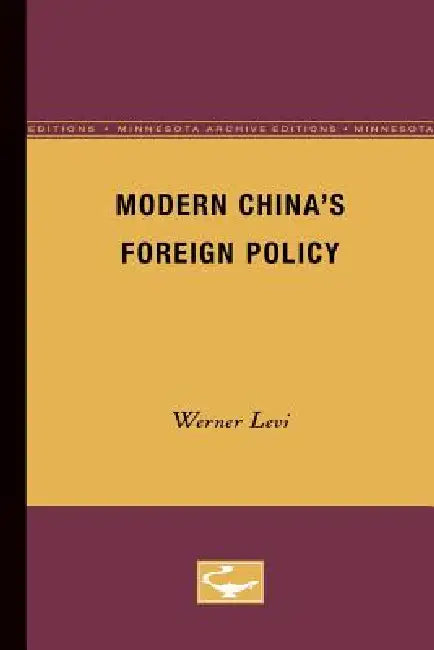 Buy Modern China's Foreign Policy (English, Werner Levi) — BookShops.in