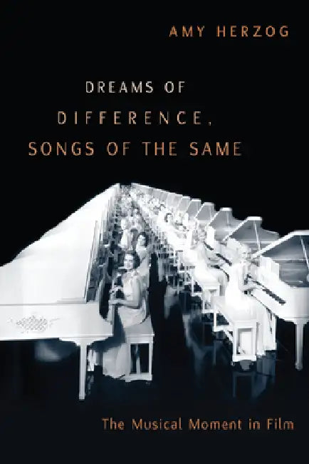 Buy Dreams of Difference, Songs of the Same (English, Amy Herzog) — BookShops.in