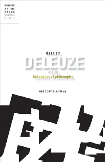 Buy Gilles Deleuze and the Fabulation of Philosophy (English, Gregory Flaxman) — BookShops.in