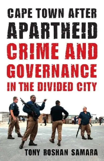 Buy Cape Town After Apartheid (English, Tony Roshan Samara) — BookShops.in