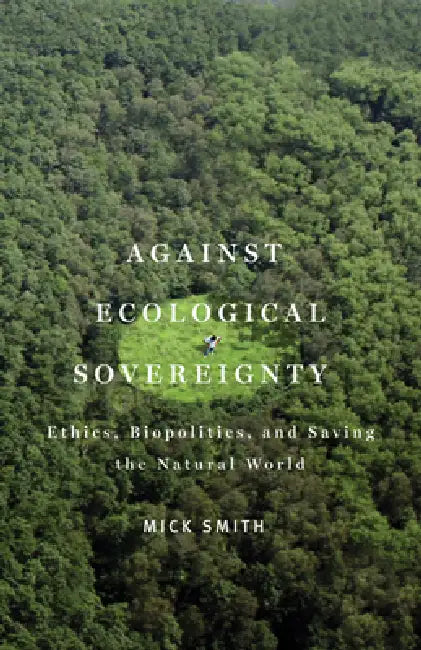 Buy Against Ecological Sovereignty (English, Mick Smith) — BookShops.in
