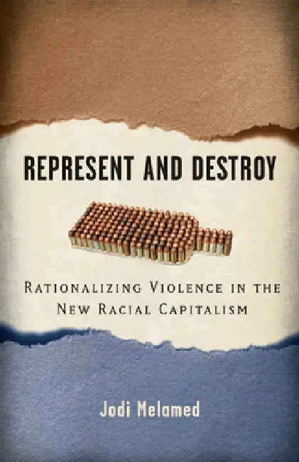 Buy Represent and Destroy (English, Jodi Melamed) — BookShops.in