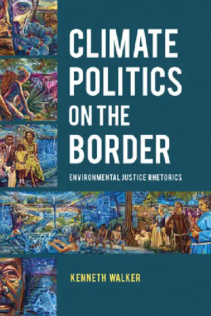 Buy Climate Politics on the Border (English, Kenneth Walker) — BookShops.in