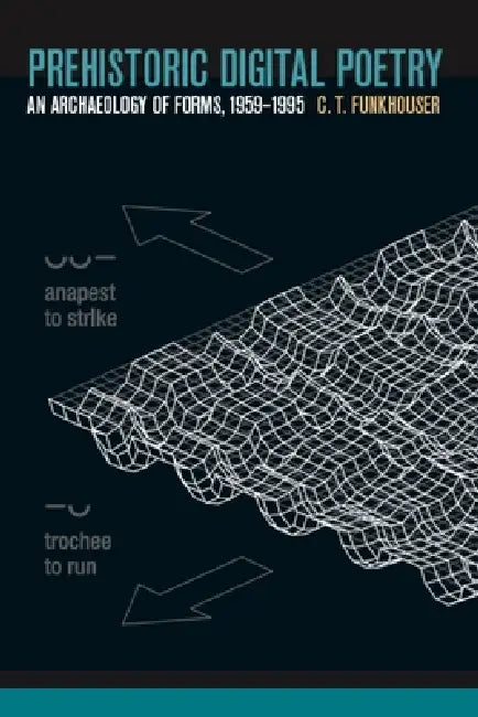 Buy Prehistoric Digital Poetry | by Christopher Thompson Funkhou — BookShops.in