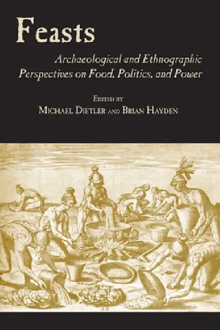 Buy Feasts (English, Michael Dietler | Brian Hayden) — BookShops.in