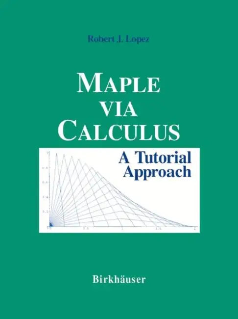 Buy Maple Via Calculus (English, Robert J. Lopez) — BookShops.in