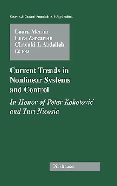 Buy Current Trends in Nonlinear Systems and Control (English, Laura Menini | Luca Zaccarian | Chaouki T. Abdallah) — BookShops.in