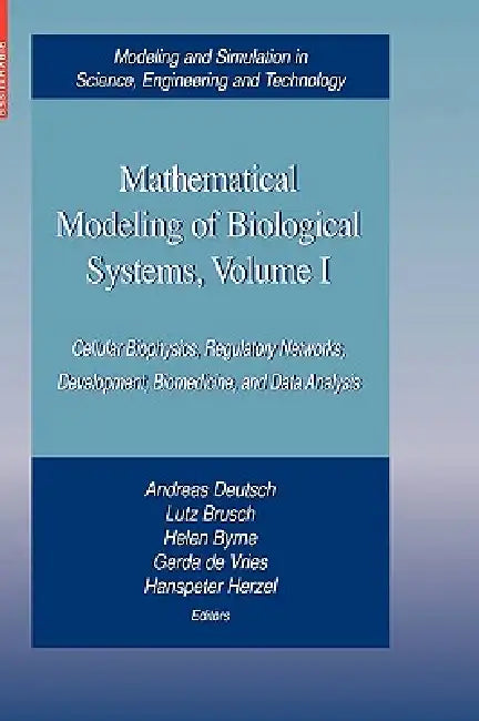 Mathematical Modeling of Biological Systems, Volume I (English, Andreas Deutsch | Lutz Brusch | Helen Byrne) view 2