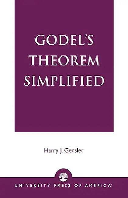 Buy Godel's Theorem Simplified (English, Harry J. Gensler) — BookShops.in