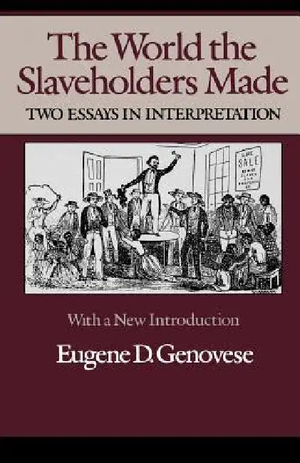 Buy The World Slaveholders Made (English, Eugene D. Genovese) — BookShops.in