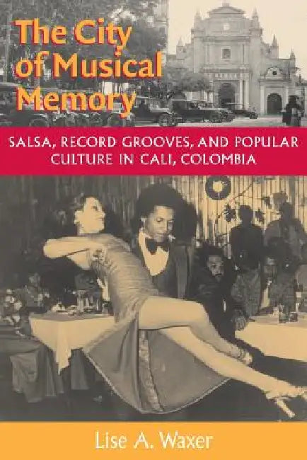 Buy The City of Musical Memory (English, Lise A. Waxer) — BookShops.in