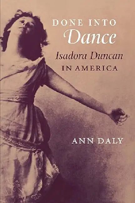 Done Into Dance (English, Ann Daly)