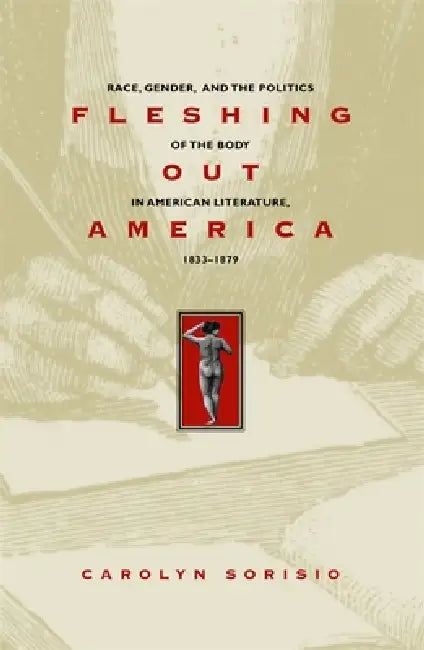 Buy Fleshing Out America (English, Carolyn Sorisio) — BookShops.in