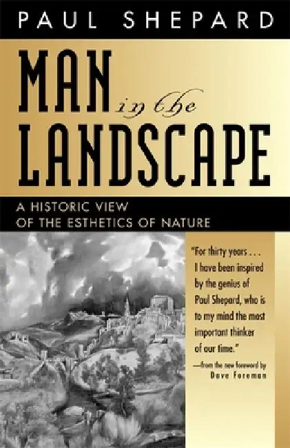 Buy Man in the Landscape (English, Paul Shepard | Dave Foreman) — BookShops.in