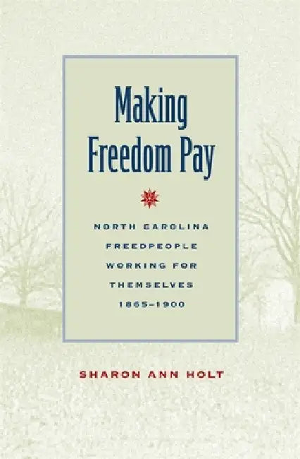 Buy Making Freedom Pay (English, Sharon Ann Holt) — BookShops.in