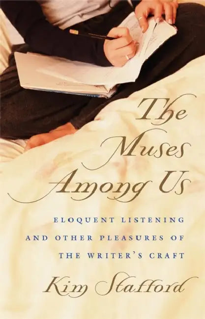 Buy The Muses Among Us (English, Kim Stafford) — BookShops.in