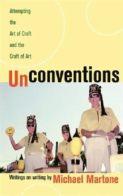 Buy Unconventions (English, Michael Martone) — BookShops.in